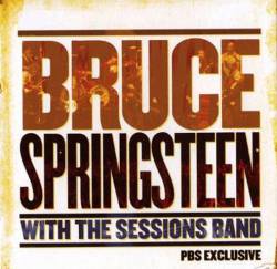Bruce Springsteen with the Sessions Band
